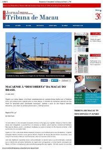 Jornal Tribuna de Macau Macaense à “descoberta” da Macau do Brasil.(1)